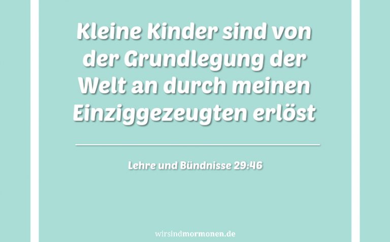 Lehre und Bündnisse 29:46 | TreuimGlauben.de