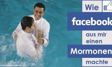 Wie Facebook aus mir einen Mormonen machte